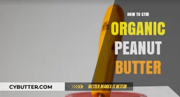 Mastering the Art of Stirring Organic Peanut Butter: A Simple Guide