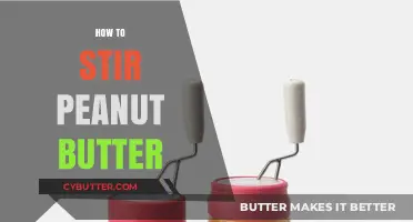 Mastering the Art of Stirring Peanut Butter: A Step-by-Step Guide