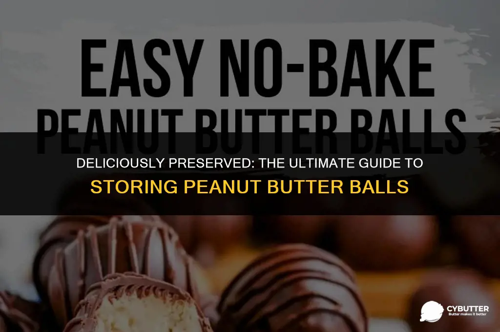 how to store peanut butter balls