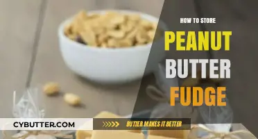 Preserving Peanut Butter Fudge: Tips for Optimal Storage