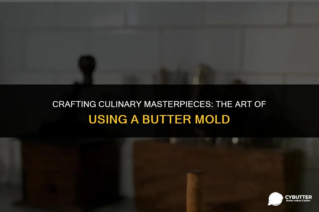 how to use a butter mold