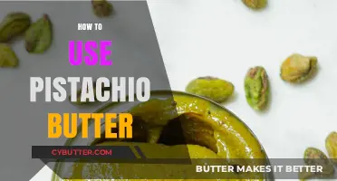 Delicious Ways to Enjoy Pistachio Butter in Your Daily Diet