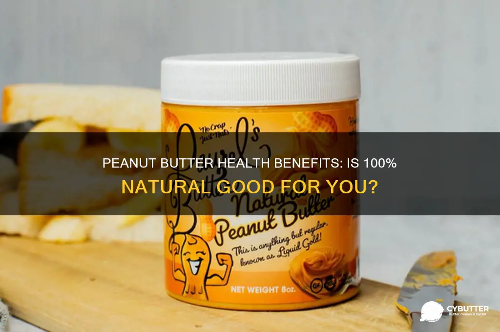 is 100 peanut butter good for you