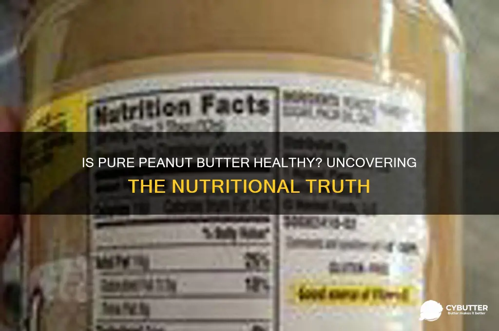 is 100 percent peanut butter good for you