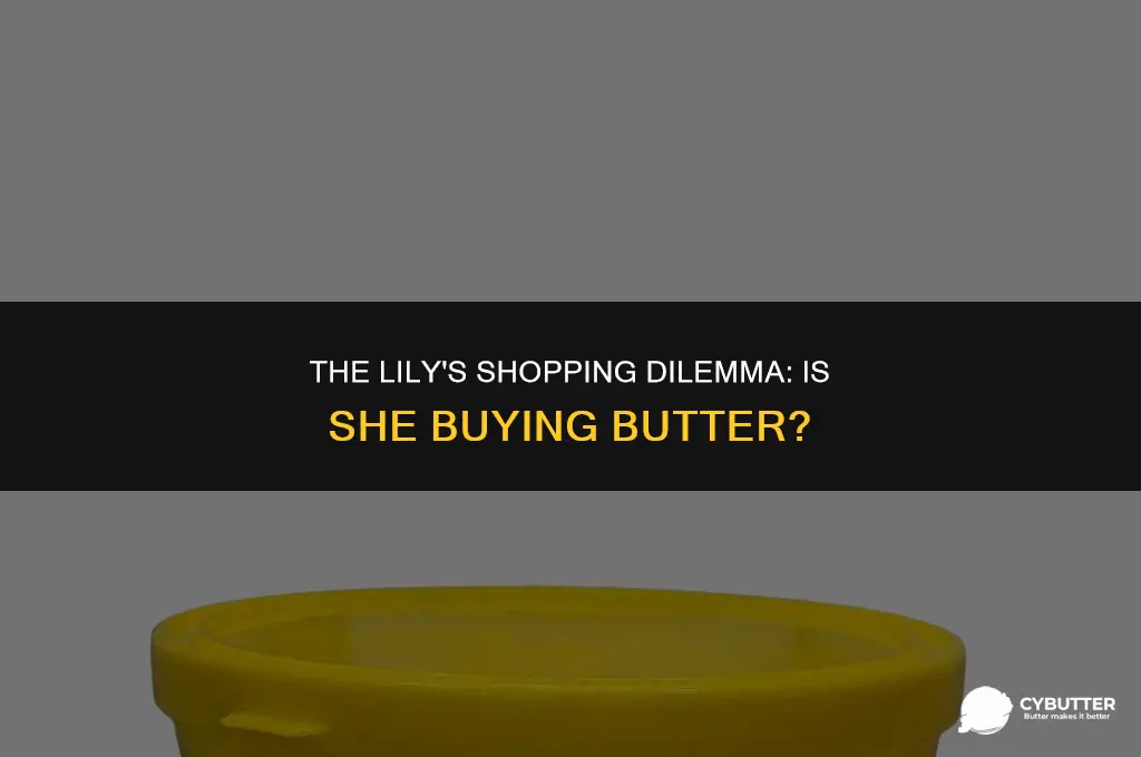 is 6354 the lily is buying butter