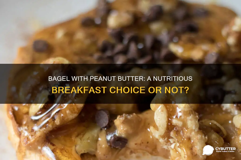 is a bagel with peanut butter a good breakfast