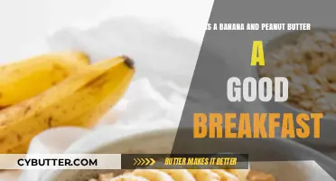 Banana and Peanut Butter: A Nutritious Breakfast Combo or Not?