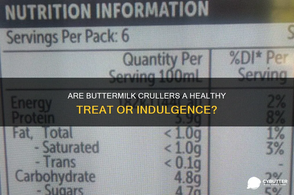 is a butter milk cruller good for you
