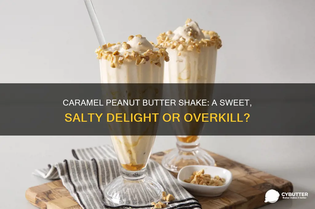 is a caramel peanut butter shake good