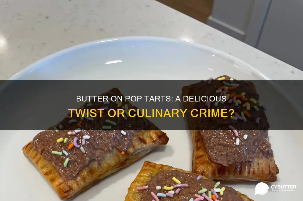 is a pop tart good with butter