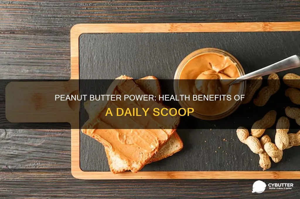 is a scoop of peanut butter good for you