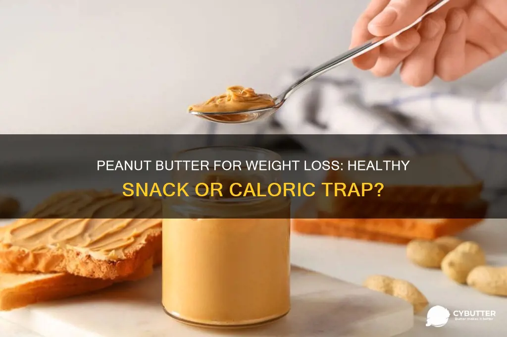 is a spoon of peanut butter good for weight loss