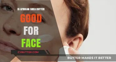 African Shea Butter Benefits: Nourishing Your Face Naturally
