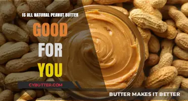 Is All-Natural Peanut Butter a Healthy Choice for Your Diet?