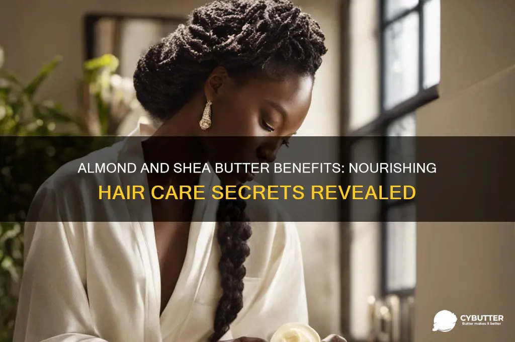 is almond and shea butter good for hair