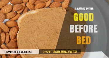 Almond Butter Before Bed: Healthy Snack or Sleep Disruptor?