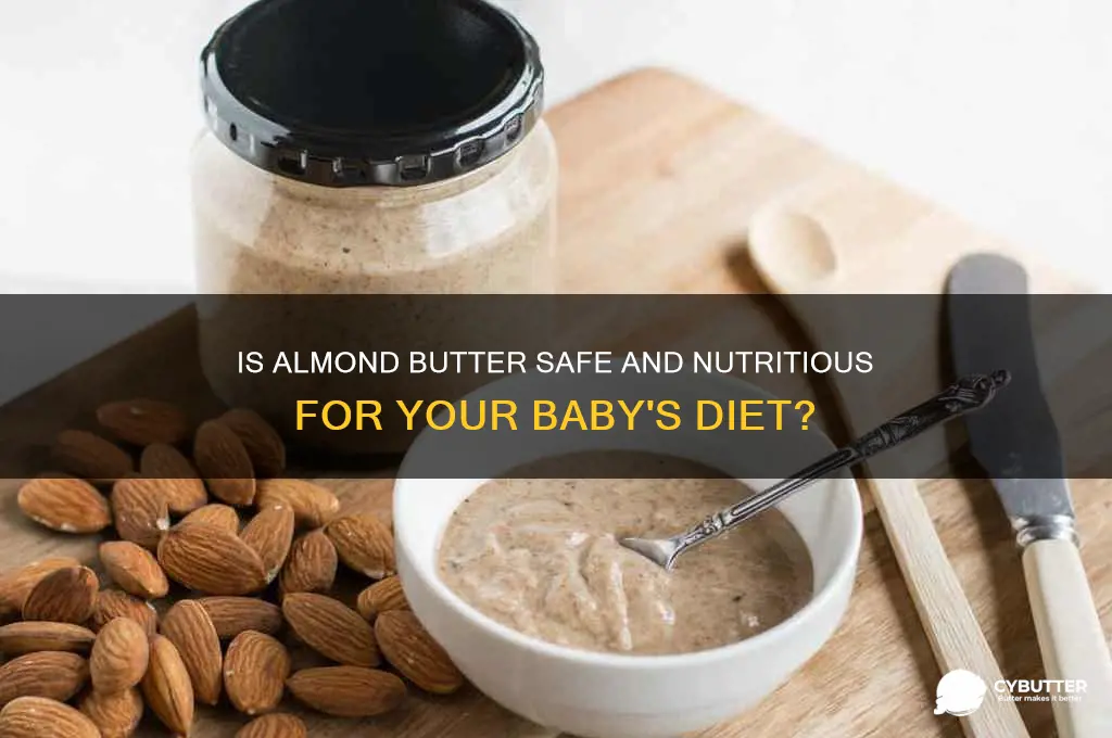 is almond butter good for babies