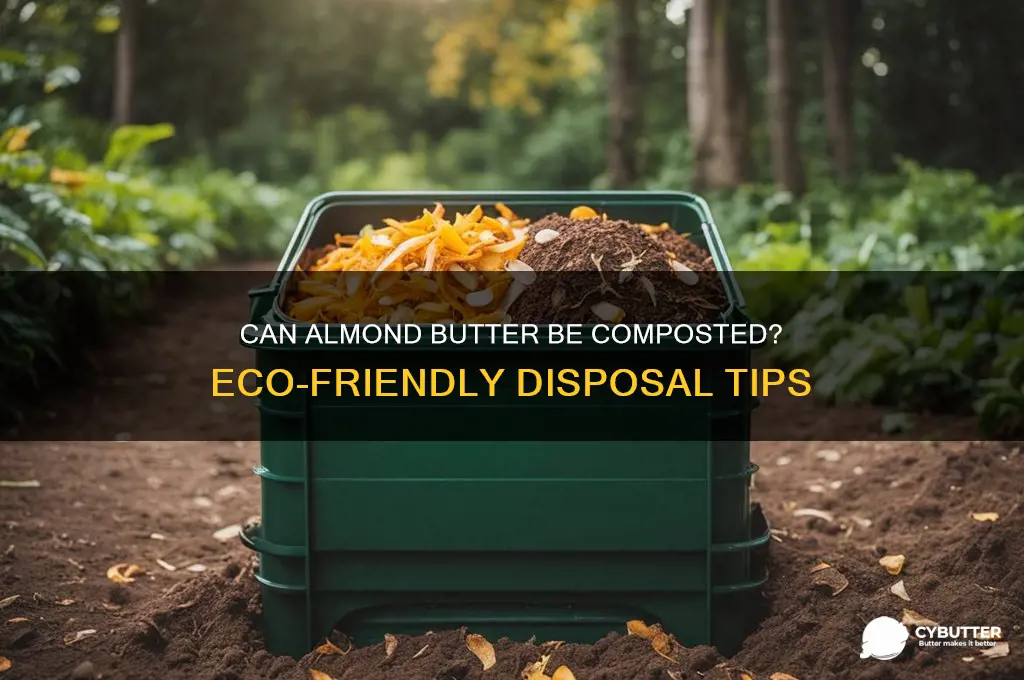 is almond butter good for compost