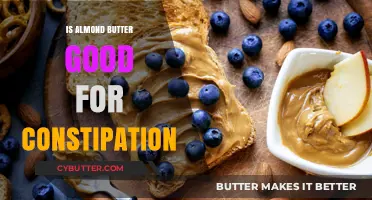 Almond Butter for Constipation: A Natural Remedy or Myth?