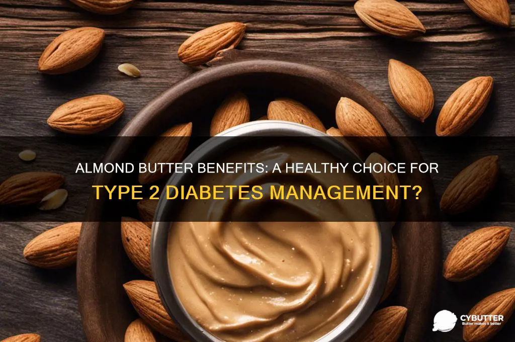is almond butter good for diabetics type 2