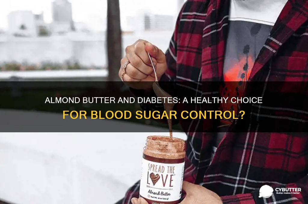 is almond butter good for diabetics