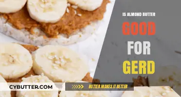 Almond Butter and GERD: A Soothing Solution or Trigger?