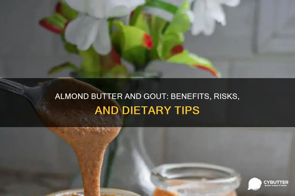 is almond butter good for gout