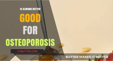 Almond Butter Benefits: Can It Strengthen Bones and Fight Osteoporosis?