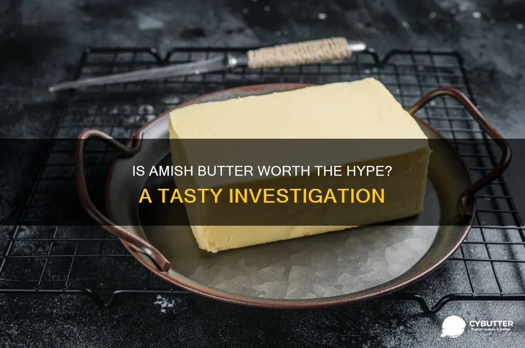 is amish butter good