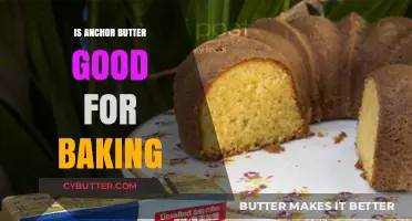 Is Anchor Butter Ideal for Baking? A Comprehensive Guide