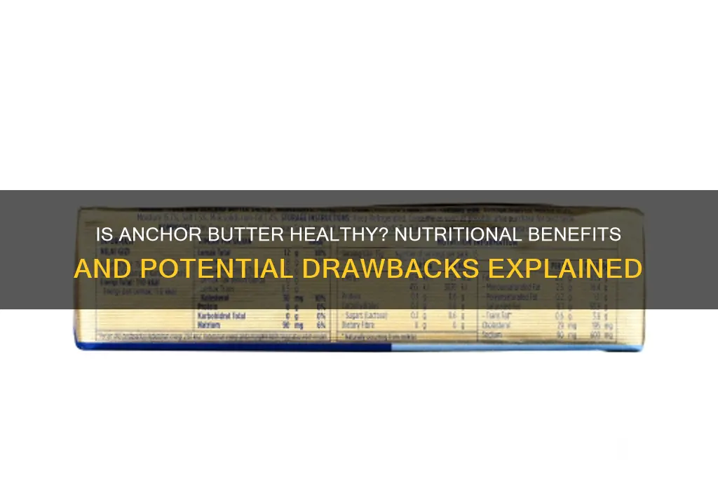 is anchor butter good for you