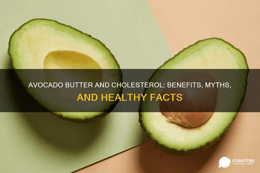 is avocado butter good for cholesterol