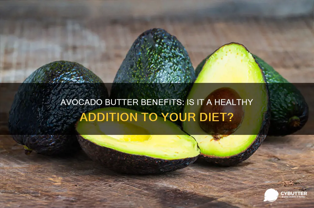 is avocado butter good for you