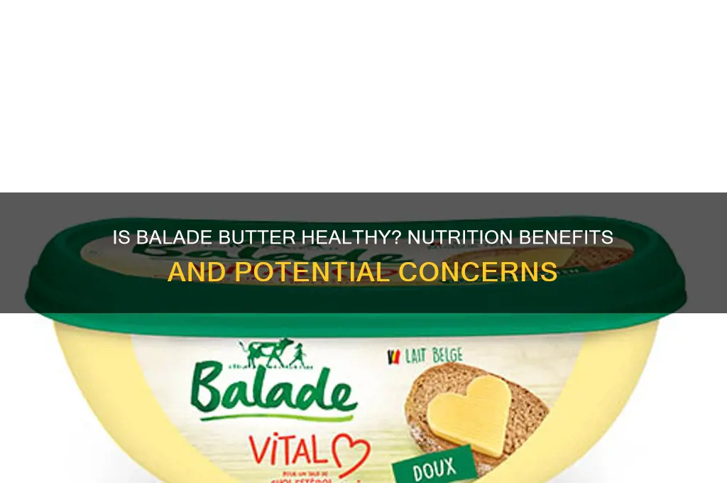 is balade butter good for you