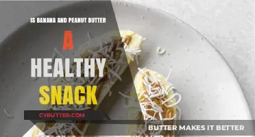Nutritious Delights: Unveiling the Health Benefits of Banana and Peanut Butter