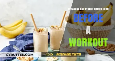 Banana and Peanut Butter: The Perfect Pre-Workout Fuel?
