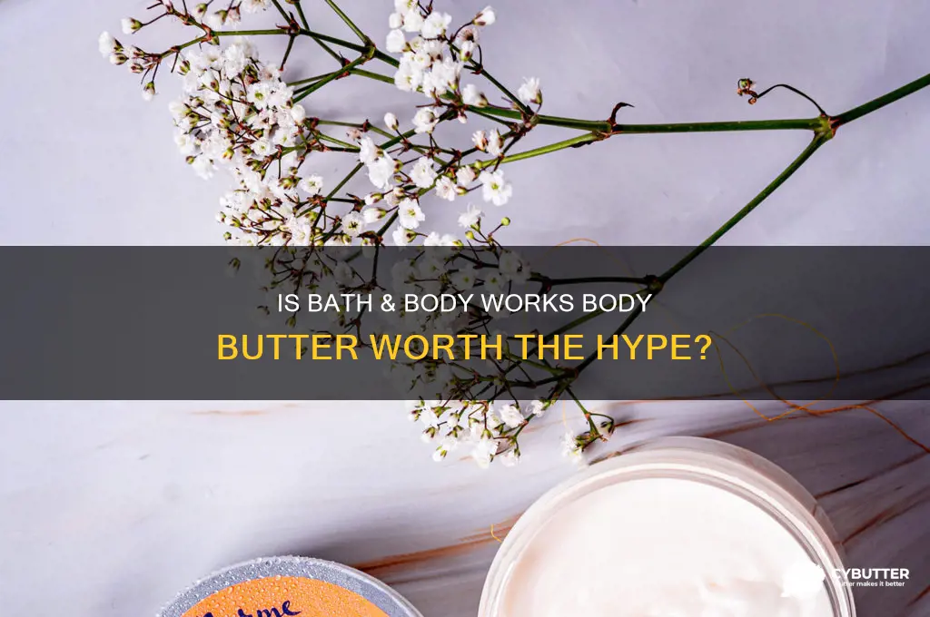 is bath and body works body butter good