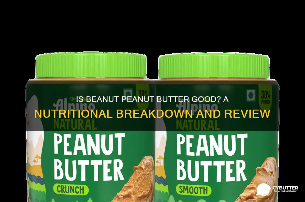 is beanut peanut butter good