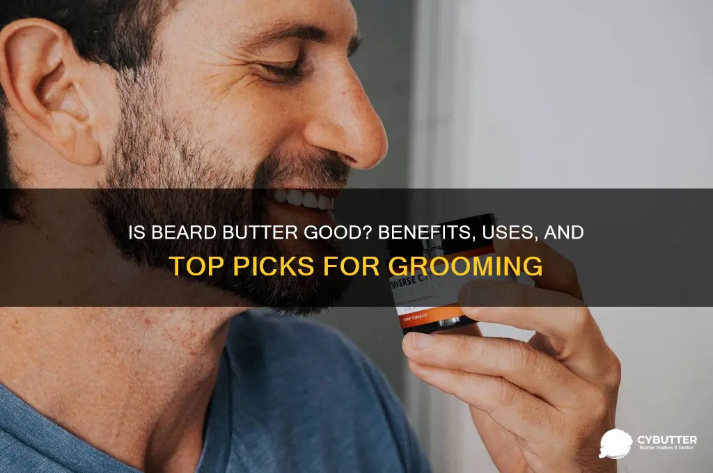 is beard butter good