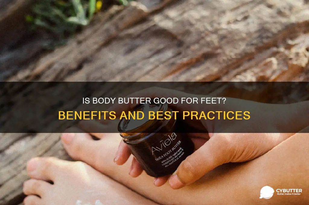 is body butter good for feet