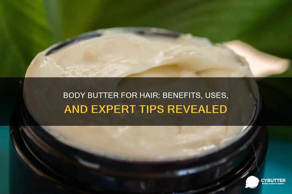 is body butter good for hair