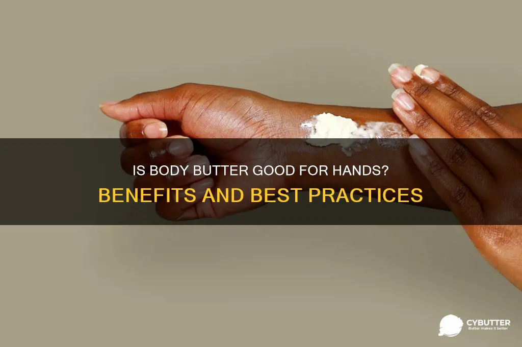 is body butter good for hands