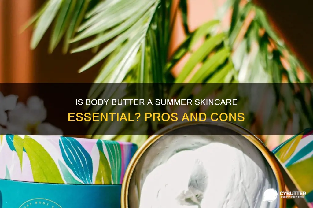 is body butter good for summer