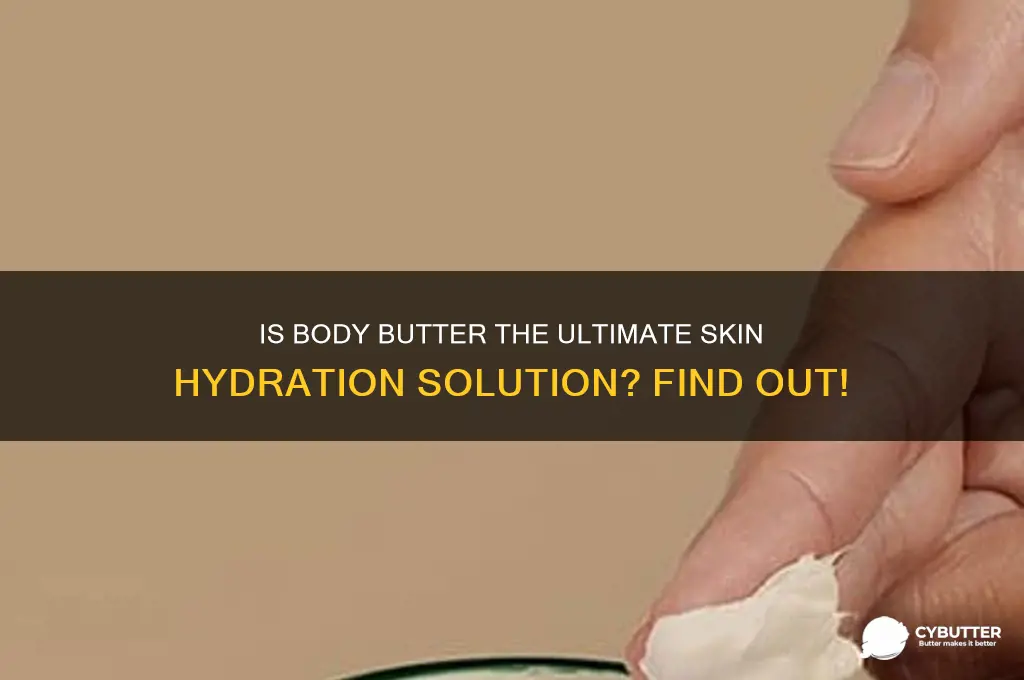 is body butter good for your skin