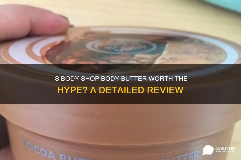 is body shop body butter good