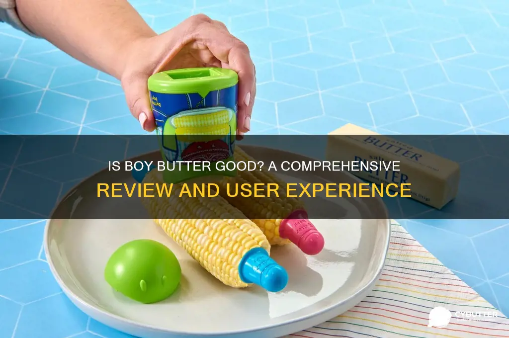 is boy butter good