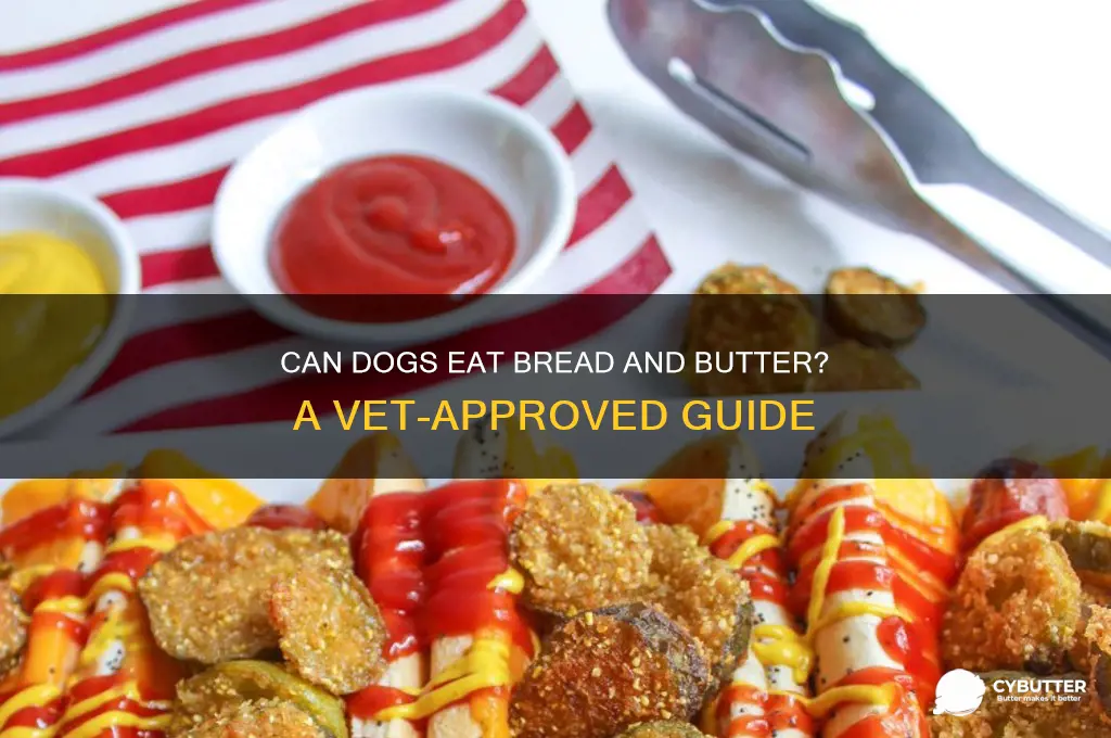 is bread and butter good for dogs