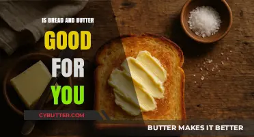 Bread and Butter: Health Benefits, Myths, and Nutritional Truths Revealed