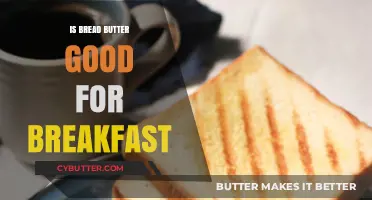 Is Bread with Butter a Healthy Breakfast Choice? Expert Insights