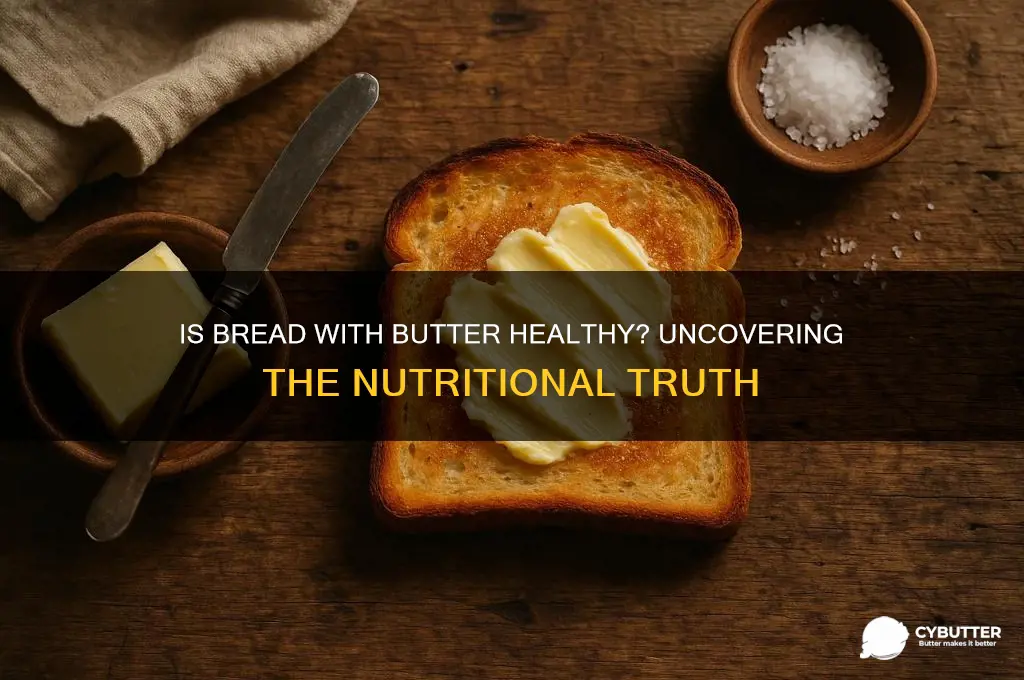 is bread butter good for health